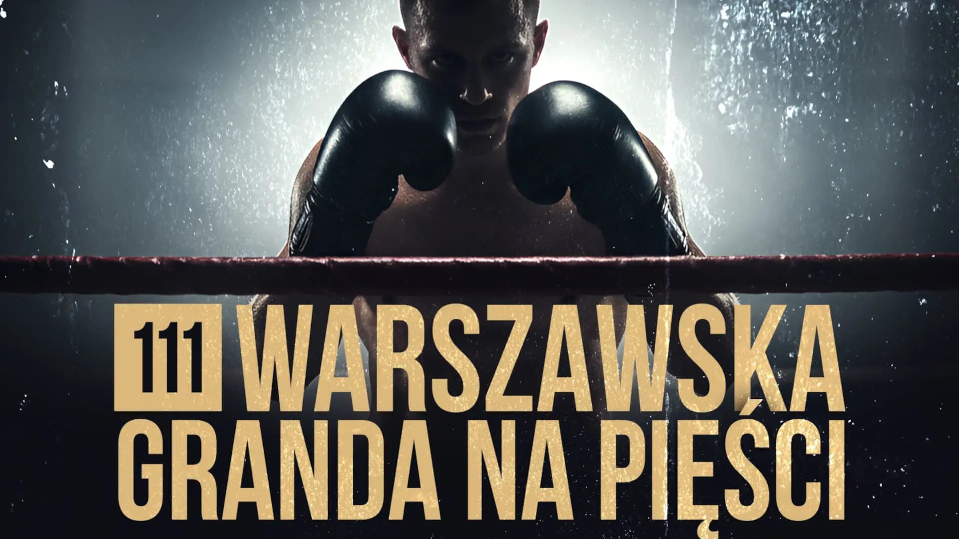 Miniatura Eventu 111 Warszawska Granda Na Pięści
